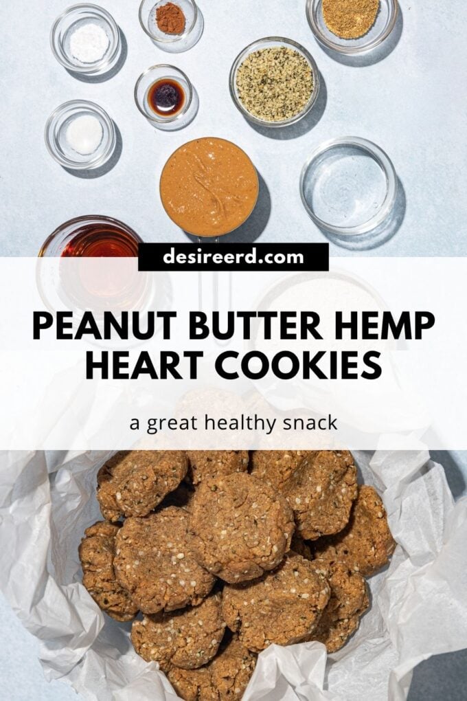 pinterest graphic of image of hemp cookies in tin side by side with an image of bowls of ingredients: peanut butter, hemp hearts, maple syrup