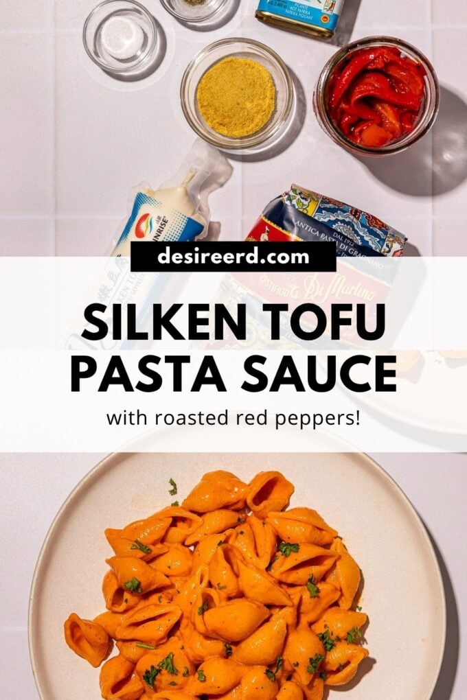 pinterest graphic of pasta shells with a red sauce on a plate and roasted red peppers, nutritional yeast and silken tofu in bowls