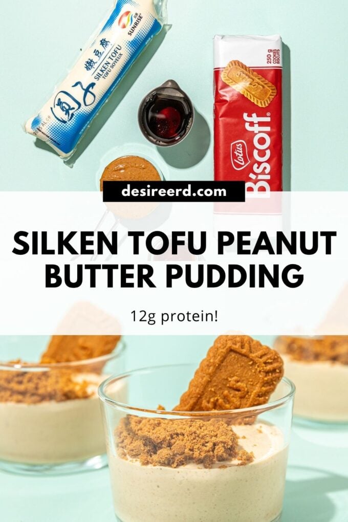 pinterest graphic of glass cups with pudding and biscoff cookies and a tube of silken tofu