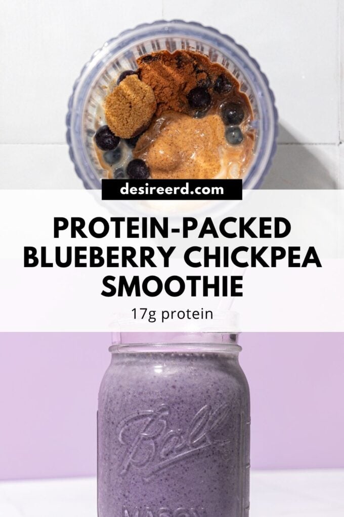 Pinterest graphic of blueberry chickpea smoothie in a mason jar, beside image of smoothie ingredients in blender jar