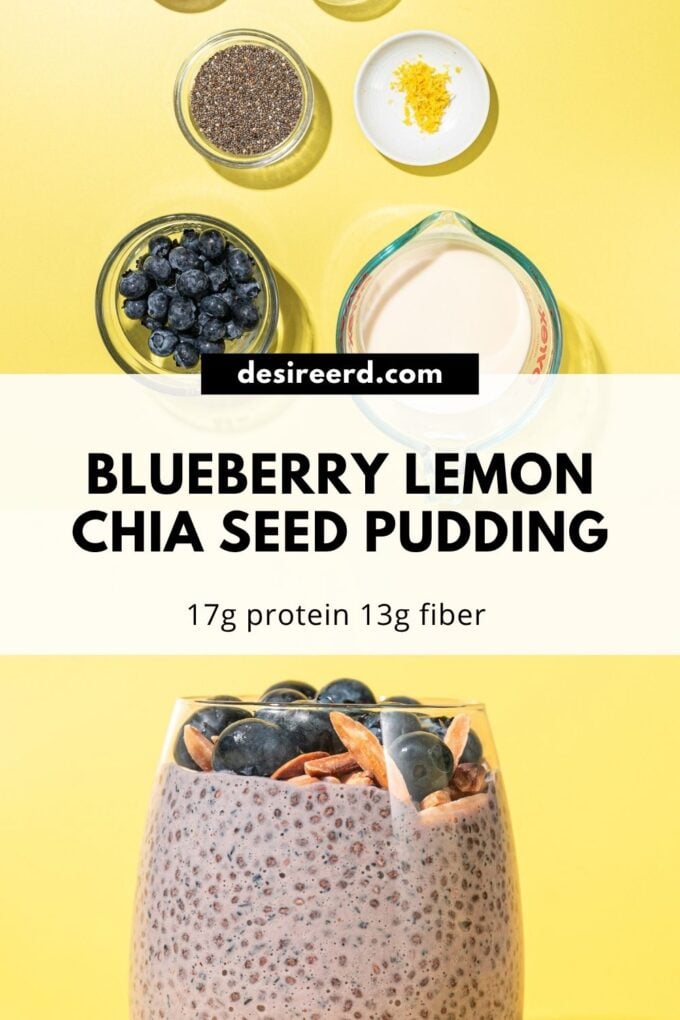 pinterest graphic showing a glass of blueberry lemon chia seed pudding beside some of its ingredients: blueberries, lemon zest, chia seeds, soy milk